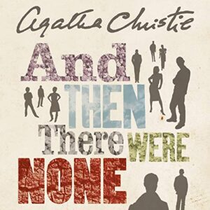 Agatha Christies… And then there were none